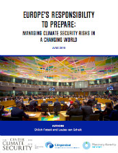 Europe's responsibility to prepare: managing climate security risks in a changing world